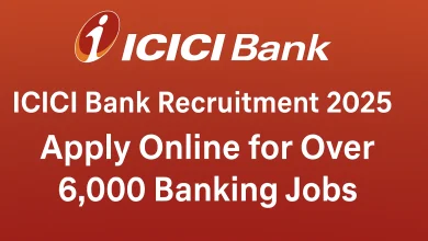 ICICI Bank Recruitment 2025: Apply Online for Over 6,000 Banking Jobs